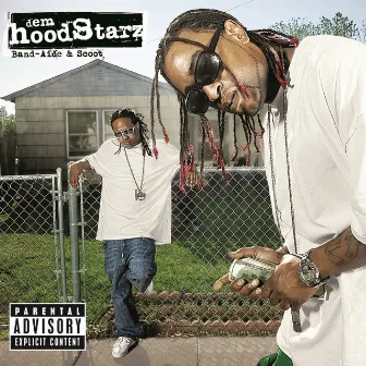 Band-Aide & Scoot by Dem Hoodstarz