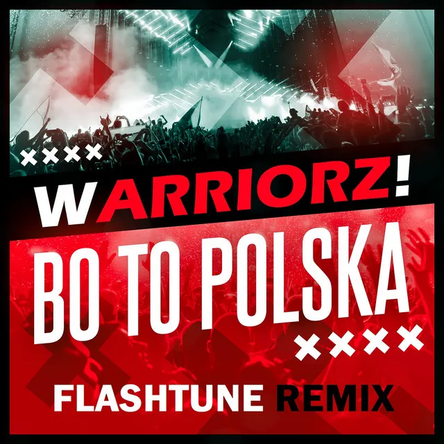 Bo To Polska - Flashtune Remix Edit