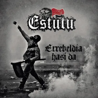 Errebeldia Hasi Da by Estutu