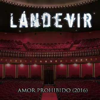 Amor Prohibido by Lándevir