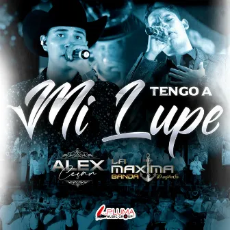 Tengo a mi Lupe (En Vivo) by La Maxima Banda de Mazatlan Sinaloa