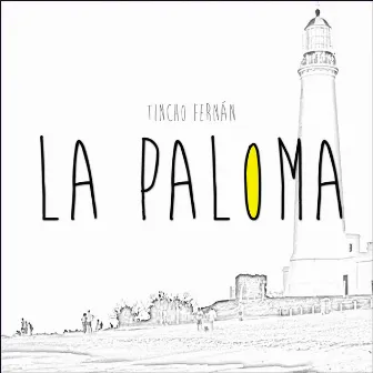 La Paloma by Tincho Fernán