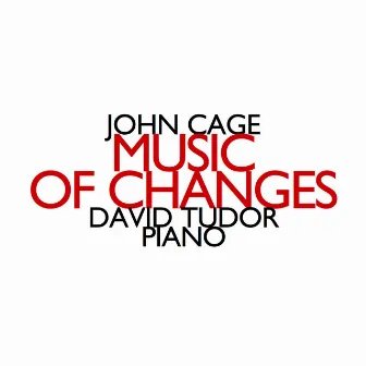 John Cage: Music of Changes by David Tudor