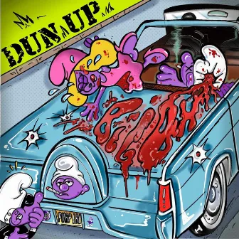 Dun Up by Big Osh