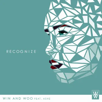 Recognize (feat. Ashe) by Win and Woo