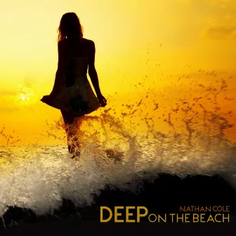 DEEP On The Beach by Nathan Cole