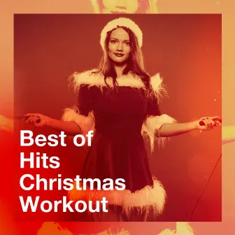 Best of Hits Christmas Workout by Unknown Artist