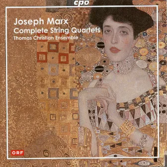 Marx: Complete String Quartets by Thomas Christian Ensemble