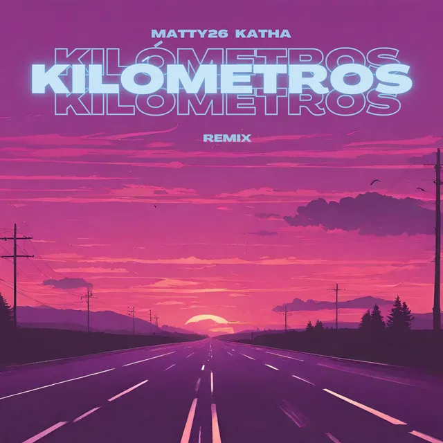 Kilómetros (Remix)