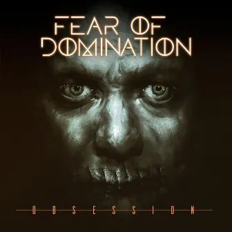 Obsession by Fear Of Domination