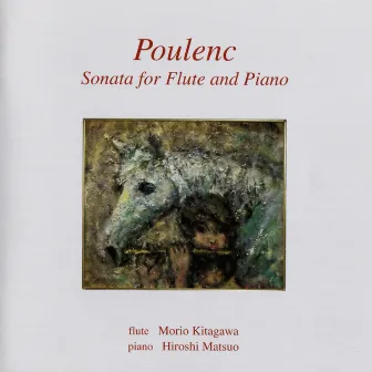 Poulenc: Sonata for Flute & Piano, FP 164 by Morio Kitagawa