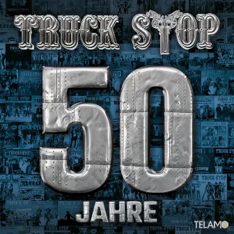 50 Jahre by Truck Stop