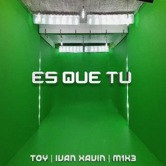 Es Que Tú by TOY