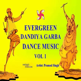 Evergreen Dandiya Garba Dance Music , Vol. 1 by Everybody Productions