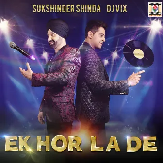 Ek Hor La De by Dj Vix