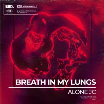 Breath In My Lungs by Alone JC