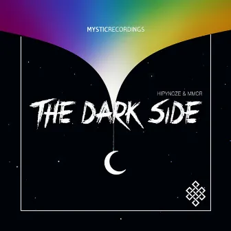 The Dark Side by Hipynoze