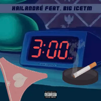 3 Am by Big IceTM