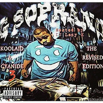 Koolaid & Cyanide 3 by G Soprano