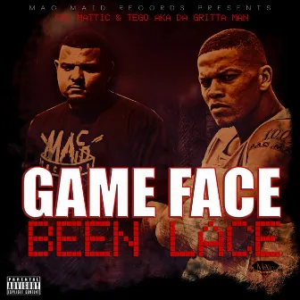 Game Face Been Lace by Cel Mattic