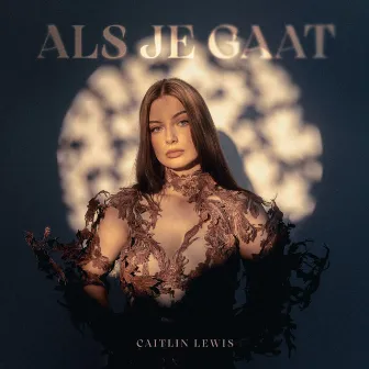 Als Je Gaat by Caitlin Lewis