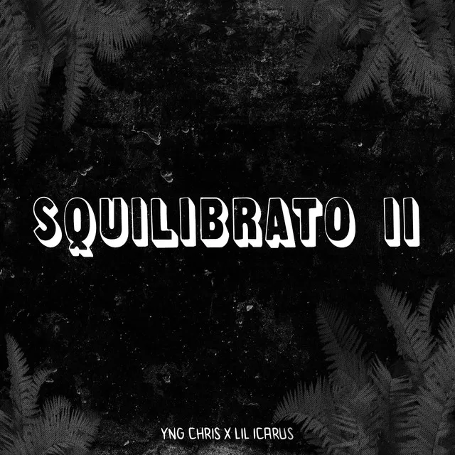 Squilibrato II