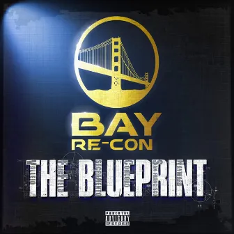 The Blueprint by Bay Recon