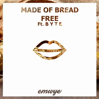 Free - Single by Made of Bread