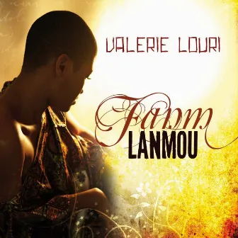 Fanm Lanmou by Valérie Louri