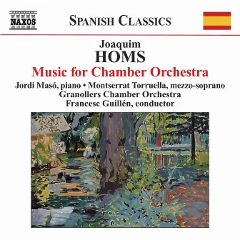 Homs: Music for Chamber Orchestra by Joaquim Homs