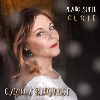 Piano Suite Curie by Camilla Ringquist