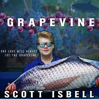 Grapevine by Scott Isbell