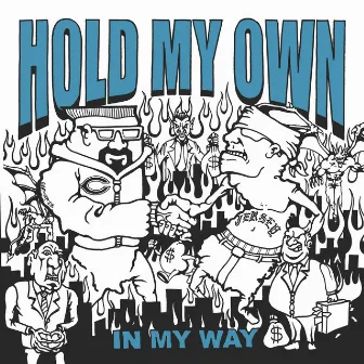 In My Way by Hold My Own