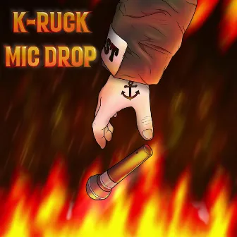 Mic Drop by K-Ruck902