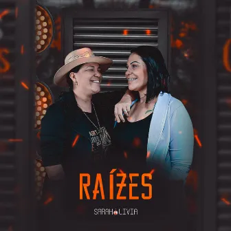 Raízes by Sarah e Livia