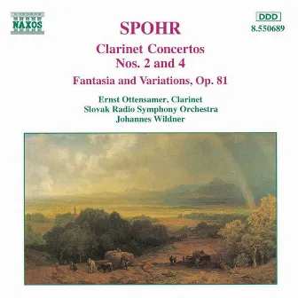 Spohr: Clarinet Concertos Nos. 2 and 4 / Fantasia, Op. 81 by Ernst Ottensamer