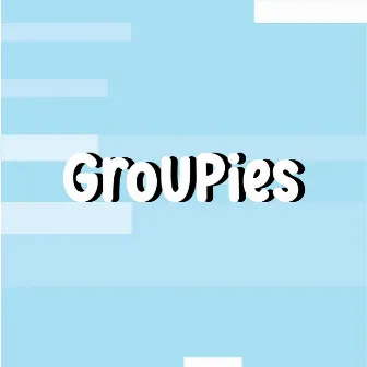 Groupies by Blackao