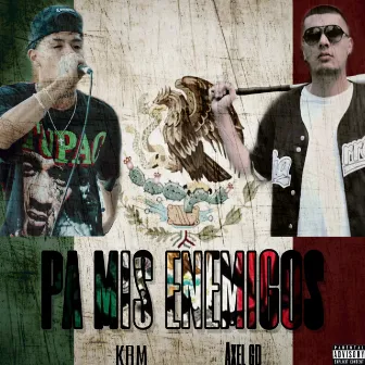 Pa’ Mis Enemigos by KBM