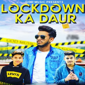 Lockdown Ka Daur by Raghu