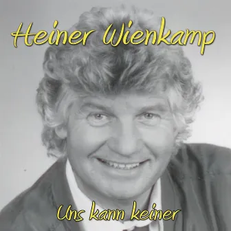 Uns kann keiner by Heiner Wienkamp