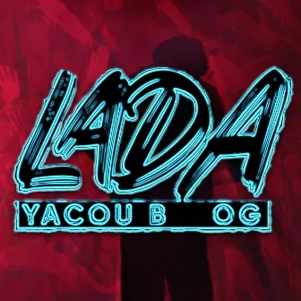 Lada by Yacou B OG