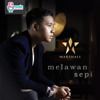 Melawan Sepi by Marshall