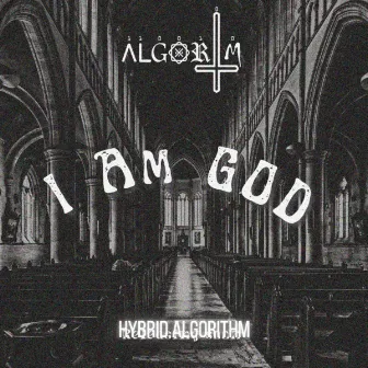 I Am God by Hybrid Algorithm