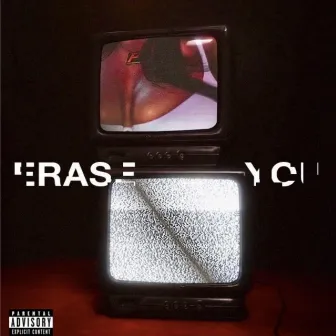 Erase You by Frankie With Da Lisp