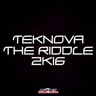 The Riddle 2K16 by Teknova