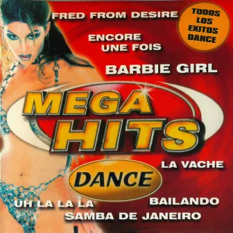 Mega Hits Dance - Todos los Éxitos Dance by D.j. Disco Night