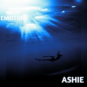 Ocean of Emotion by ASHIE