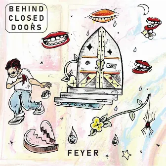 Behind Closed Doors by Feyer