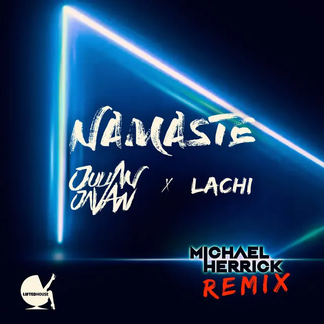 Namaste - Michael Herrick Remix