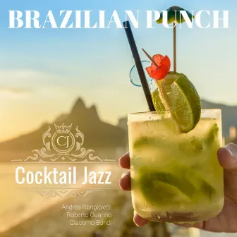 Cocktail Jazz Brazilian Punch by Roberto Guarino